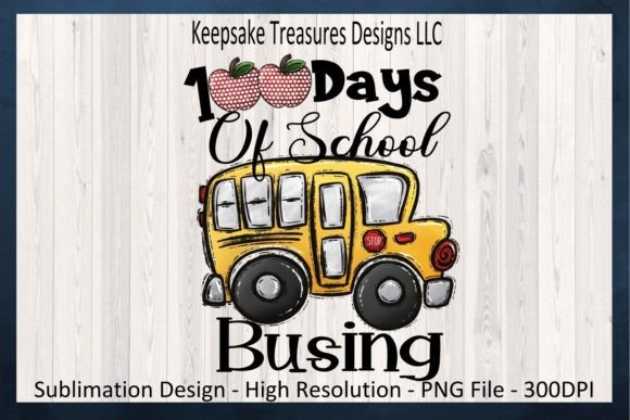 100 Days of School Busing Sublimation